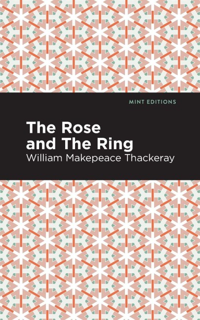 The Rose and the Ring - William Makepeace Thackeray