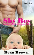 Cover-Bild zum Titel 'Shy Boy (Red Sky, Texas, #1)' von 'Beau Brown'