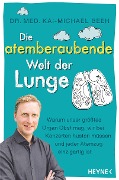 Cover-Bild zum Titel 'Die atemberaubende Welt der Lunge' von 'Kai-Michael Beeh'