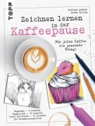 Cover-Bild zum Titel 'Zeichnen lernen in der Kaffeepause' von 'Katleen Ackers, Meike Wallum'