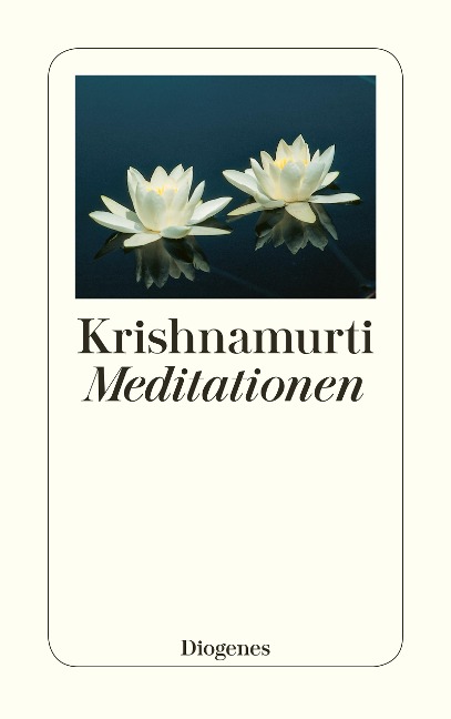 Meditationen - Jiddu Krishnamurti