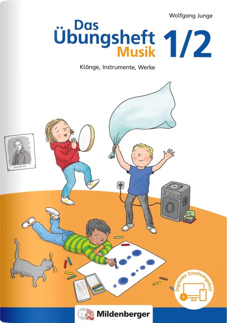 Das Übungsheft Musik 1/2 - Wolfgang Junge
