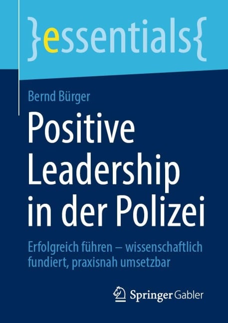 Positive Leadership in der Polizei - Bernd Bürger