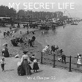Cover-Bild zum Titel 'My Secret Life, Vol. 4 Chapter 22' von 'Dominic Crawford Collins, Dominic Crawford Collins'