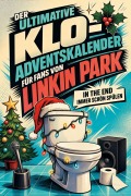 Cover-Bild zum Titel 'Der ultimative Klo-Adventskalender für Fans von Linkin Park' von 'Lina Lang'