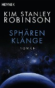 Cover-Bild zum Titel 'Sphärenklänge' von 'Kim Stanley Robinson'