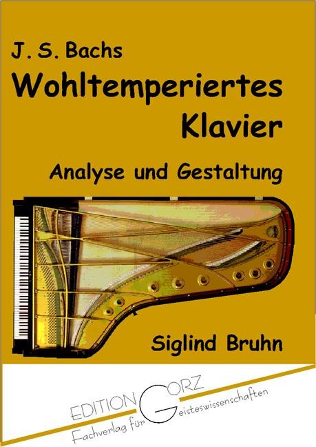 J. S. Bachs Wohltemperiertes Klavier - Siglind Bruhn