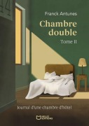 Cover-Bild zum Titel 'Chambre double - Tome II' von 'Franck Antunes'