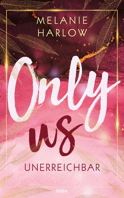 Only Us - Unerreichbar - Melanie Harlow