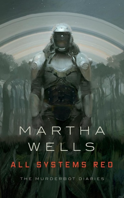 All Systems Red - Martha Wells