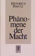 Cover-Bild zum Titel 'Phänomene der Macht' von 'Heinrich Popitz'