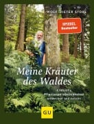 Cover-Bild zum Titel 'Meine Kräuter des Waldes' von 'Wolf-Dieter Storl'