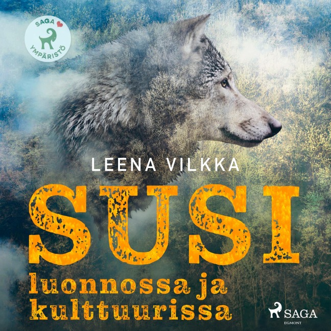 Susi luonnossa ja kulttuurissa - Leena Vilkka