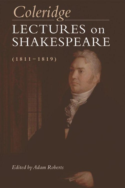 Coleridge: Lectures on Shakespeare (1811-1819) - Samuel Taylor Coleridge