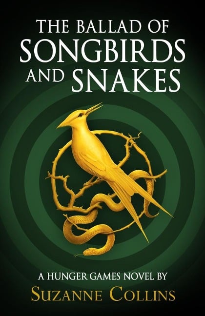 Ballad of Songbirds and Snakes (A Hunger Games   Novel) - 