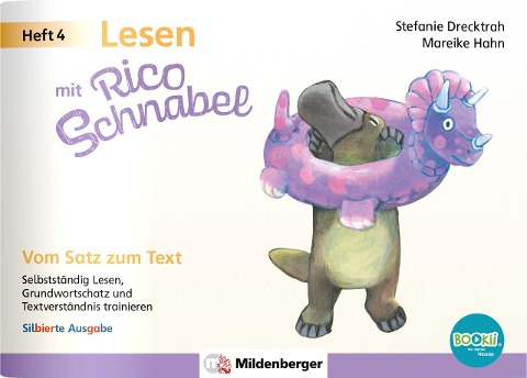 Lesen mit Rico Schnabel, Heft 4: Vom Satz zum Text - silbierte Ausgabe, für BOOKii® - Stefanie Drecktrah, Mareike Hahn