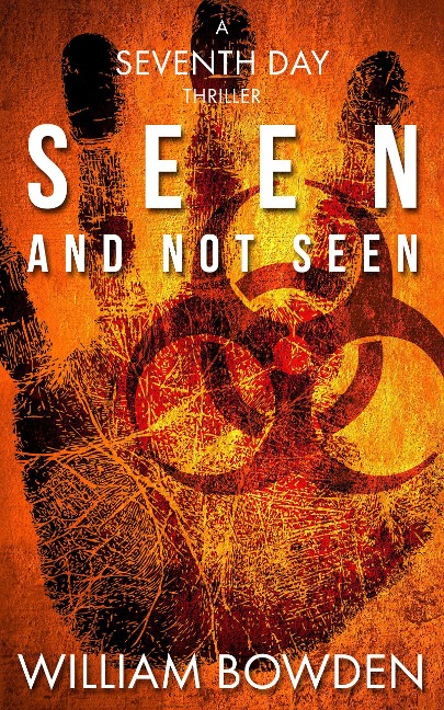 Seen And Not Seen (The Veil, #1) - William Bowden