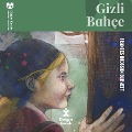 Cover-Bild zum Titel 'Gizli Bahçe' von 'Frances Burnett'