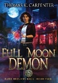 Full Moon Demon - Thomas K Carpenter