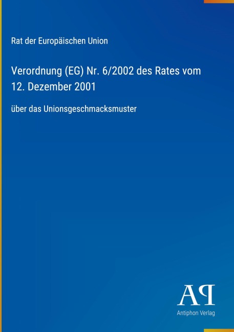 Verordnung (EG) Nr. 6/2002 des Rates vom 12. Dezember 2001 - Rat der Europäischen Union