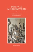 Cover-Bild zum Titel 'Der Fall Morgenstern' von 'Walter F. Bosch'
