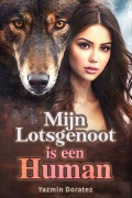 Cover-Bild zum Titel 'Mijn Lotsgenoot is een Human' von 'Yazmin Doratez'