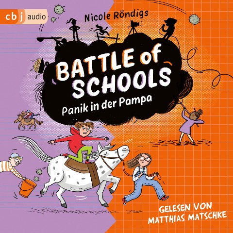 Battle of Schools ¿ Panik in der Pampa - Nicole Röndigs