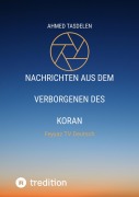 Cover-Bild zum Titel 'Nachrichten aus dem Verborgenen des Koran' von 'Ahmed Tasdelen'
