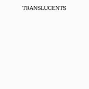 Cover-Bild zum Titel 'Translucents' von 'Byron Westbrook'
