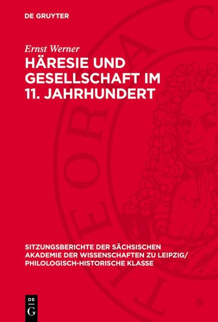 Häresie und Gesellschaft im 11. Jahrhundert - Ernst Werner