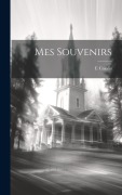 Cover-Bild zum Titel 'Mes souvenirs' von 'E. Casalis'