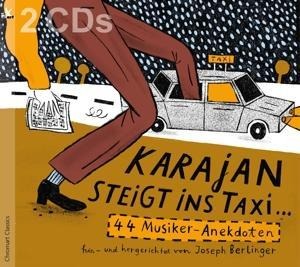 Karajan steigt ins Taxi...-44 Musiker-Anekdoten - Sixt/Schneider/BartH/Lorenz/Hofer