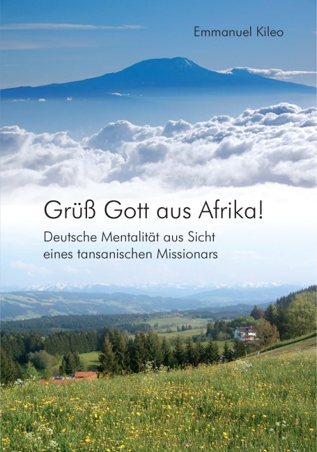 Grüß Gott aus Afrika! - Emmanuel Kileo