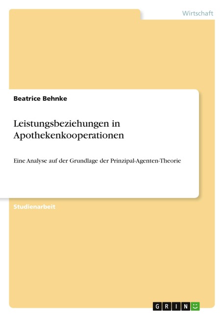 Leistungsbeziehungen in Apothekenkooperationen - Beatrice Behnke