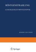 Röntgenstrahlung Ausschliesslich Röntgenoptik - W. Bothe, P. P. Ewald, F. Kirchner, H. Kulenkampff, H. Geiger