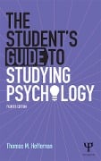 Cover-Bild zum Titel 'The Student's Guide to Studying Psychology' von 'Thomas M Heffernan'