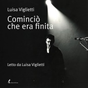 Cover-Bild zum Titel 'Cominciò che era finita' von 'Viglietti Luisa'