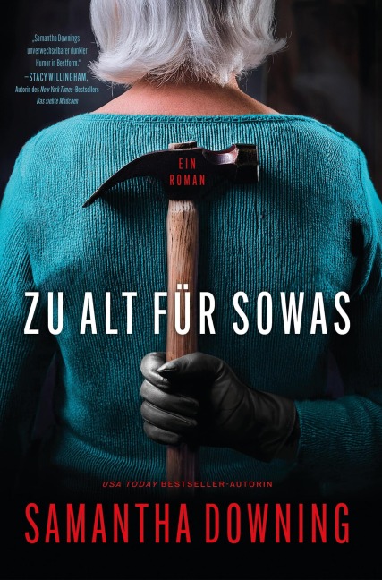 Zu alt für sowas - Samantha Downing