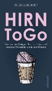 Cover-Bild zum Titel 'Hirn to go' von 'Julia Reichert'