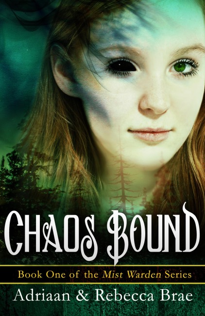 Chaos Bound (Mist Warden #1) - Adriaan Brae, Rebecca Brae