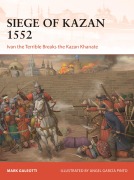 Cover-Bild zum Titel 'The Siege of Kazan 1552' von 'Mark Galeotti'