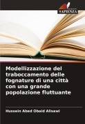 Cover-Bild zum Titel 'Modellizzazione del traboccamento delle fognature di una città con una grande popolazione fluttuante' von 'Hussein Abed Obaid Alisawi'