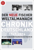 Der neue Fischer Weltalmanach Chronik Deutschland 1949-2014 - 