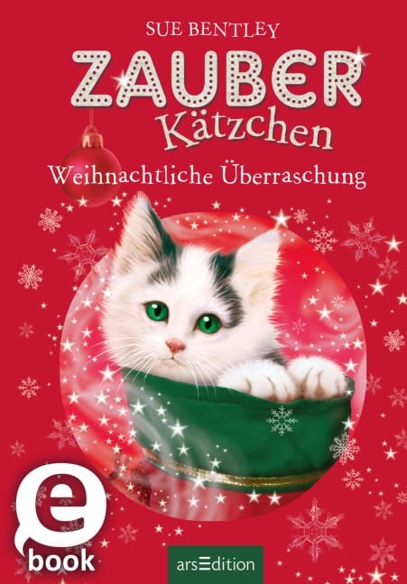 Zauberkätzchen - Weihnachtliche Überraschung - Sue Bentley
