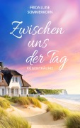 Cover-Bild zum Titel 'Zwischen uns der Tag' von 'Frida Luise Sommerkorn'