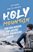 Cover-Bild zum Titel 'Holy Mountain' von 'Samuel Holzhäuer'