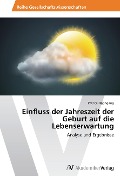 Cover-Bild zum Titel 'Einfluss der Jahreszeit der Geburt auf die Lebenserwartung' von 'Patrice Ngongang'