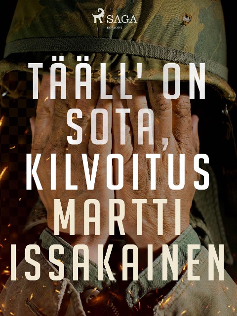 Tääll' on sota, kilvoitus - Martti Issakainen