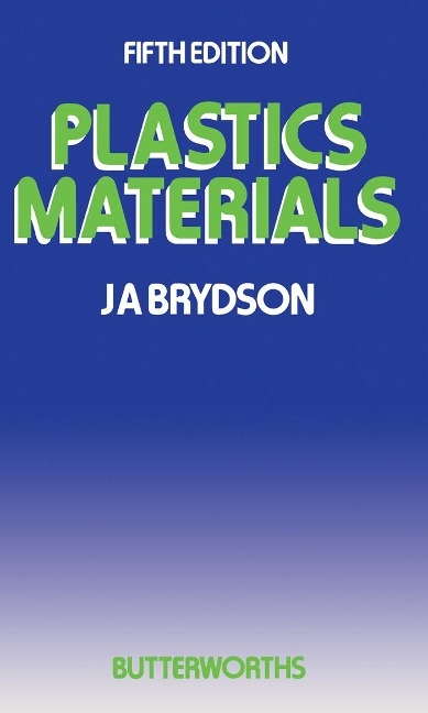 Plastics Materials - J A Brydson
