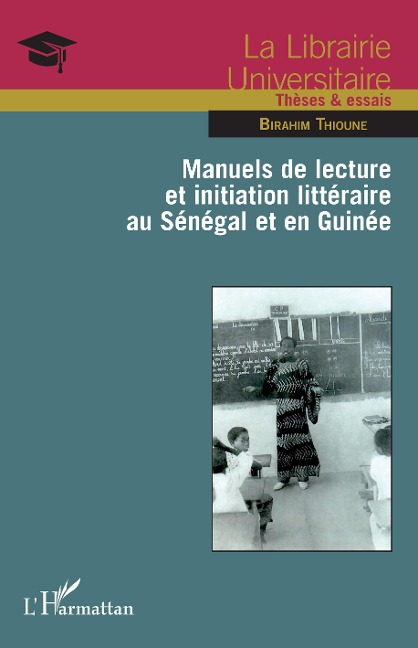 Manuels de lecture et initiation littéraire au Sénégal et en Guinée - Thioune